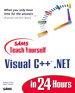 Sams Teach Yourself Visual C++.NET in 24 Hours