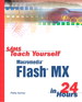 Sams Teach Yourself Macromedia Flash MX in 24 Hours