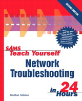 Sams Teach Yourself Network Troubleshooting in 24 Hours, 2nd Edition