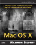 Maximum Mac OS X Security