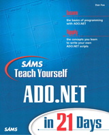 Sams Teach Yourself ADO.NET in 21 Days
