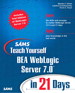 Sams Teach Yourself BEA WebLogic Server 7.0 in 21 Days