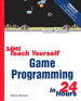Sams Teach Yourself Game Programming in 24 Hours