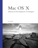 Mac OS X Advanced Development Techniques