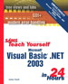 Sams Teach Yourself Microsoft Visual Basic .NET 2003 in 24 Hours Complete Starter Kit