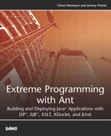 Extreme Programming with Ant: Building and Deploying Java Applications with JSP, EJB, XSLT, XDoclet, and JUnit