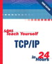 Sams Teach Yourself TCP/IP in 24 Hours, 3rd Edition