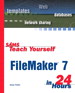 Sams Teach Yourself FileMaker 7 in 24 Hours