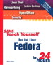 Sams Teach Yourself Red Hat Linux Fedora in 24 Hours