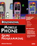 Beginning Mobile Phone Game Programming