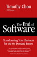 End of Software, The: Transforming Your Business for the On Demand Future