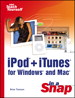 iPod+iTunes for Windows and Mac in a Snap