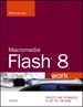 Macromedia Flash 8 @work: Projects and Techniques to Get the Job Done