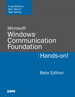 Microsoft Windows Communication Foundation: Hands-on