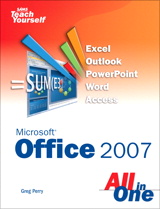 Sams Teach Yourself Microsoft Office 2007 All in One