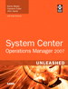 System Center Operations Manager 2007 Unleashed