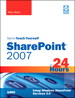 Sams Teach Yourself SharePoint 2007 in 24 Hours: Using Windows SharePoint Services 3.0
