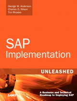 SAP Implementation Unleashed: A Business and Technical Roadmap to Deploying SAP