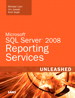 Microsoft SQL Server 2008 Reporting Services Unleashed