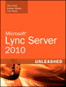 Microsoft Lync Server 2010 Unleashed