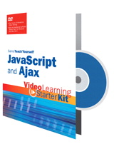 Sams Teach Yourself JavaScript and Ajax: Video Learning Starter Kit