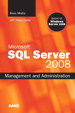 Microsoft SQL Server 2008 Management and Administration