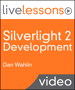 Silverlight 2 Development LiveLessons (Video Training)