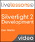 Silverlight 2 Development LiveLessons (Video Training)