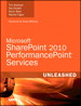 Microsoft SharePoint 2010 PerformancePoint Services Unleashed