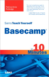 Sams Teach Yourself Basecamp in 10 Minutes