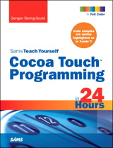 Sams Teach Yourself Cocoa Touch Programming in 24 Hours
