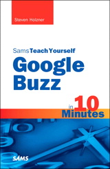 Sams Teach Yourself Google Buzz in 10 Minutes