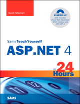 Sams Teach Yourself ASP.NET 4 in 24 Hours: Complete Starter Kit