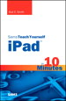 Sams Teach Yourself iPad in 10 Minutes