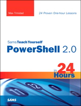 Sams Teach Yourself PowerShell 2.0 in 24 Hours