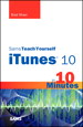Sams Teach Yourself iTunes 10 in 10 Minutes