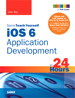 Sams Teach Yourself iOS 6 Application Development in 24 Hours, 4th Edition