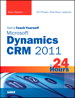 Sams Teach Yourself Microsoft Dynamics CRM 2011 in 24 Hours