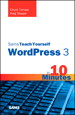 Sams Teach Yourself WordPress 3 in 10 Minutes