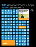 101 Windows Phone 7 Apps, Volume I: Developing Apps 1-50