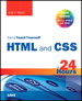 HTML and CSS in 24 Hours, Sams Teach Yourself (Updated for HTML5 and CSS3), 9th Edition