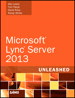 Microsoft Lync Server 2013 Unleashed, 2nd Edition