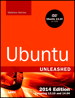 Ubuntu Unleashed 2014 Edition: Covering 13.10 and 14.04, 9th Edition