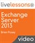 Microsoft Exchange 2013 LiveLessons (Video Training)