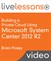 Building a Private Cloud Using Microsoft System Center 2012 R2 Live Lessons (Video Training)