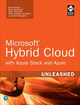 Microsoft Hybrid Cloud Unleashed with Azure Stack and Azure