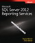 Microsoft SQL Server 2012 Reporting Services