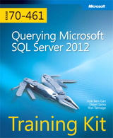 Training Kit (Exam 70-461) Querying Microsoft SQL Server 2012 (MCSA)