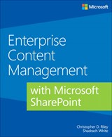 Enterprise Content Management with Microsoft SharePoint