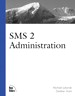 SMS 2 Administration